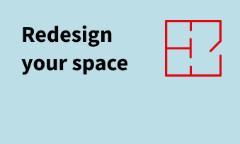 Redesign your space